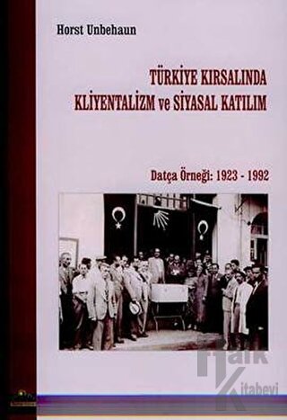 Türkiye Kırsalında Kliyentalizm ve Siyasal Katılım