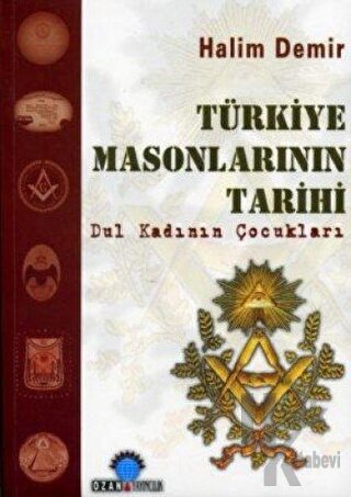 Türkiye Masonlarının Tarihi - Halkkitabevi