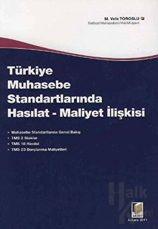 Türkiye Muhasebe Standartlarında Hasılat - Maliyet İlişkisi - Halkkita