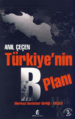 Türkiye’nin B Planı