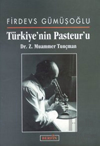 Türkiye’nin Pasteur’u Dr. Z. Muammer Tunçman - Halkkitabevi