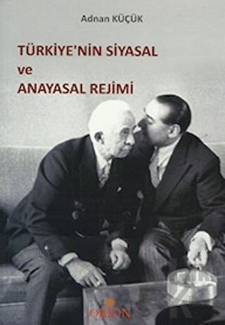 Türkiye’nin Siyasal ve Anayasal Rejimi