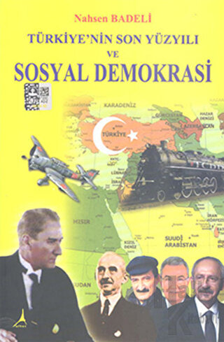 Türkiye’nin Son Yüzyılı ve Sosyal Demokrasi