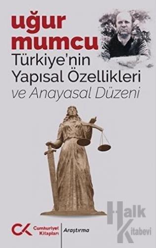 Türkiye’nin Yapısal Özellikleri ve Anayasal Düzeni - Halkkitabevi