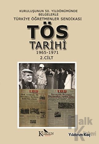 Türkiye Öğretmenler Sendikası Tarihi 1965-1971 2. Cilt