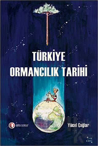 Türkiye Ormancılık Tarihi - Halkkitabevi