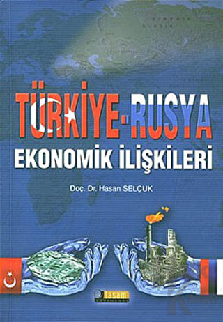 Türkiye - Rusya Ekonomik İlişkileri - Halkkitabevi
