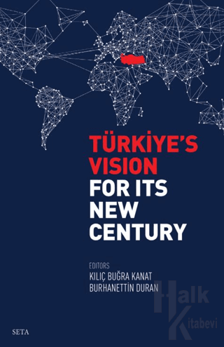 Türkiye’s Vision For İts New Century - Halkkitabevi