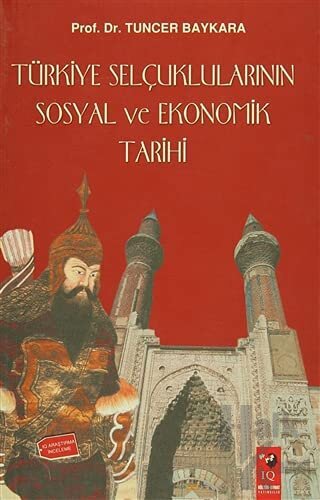 Türkiye Selçuklularının Sosyal ve Ekonomik Tarihi - Halkkitabevi