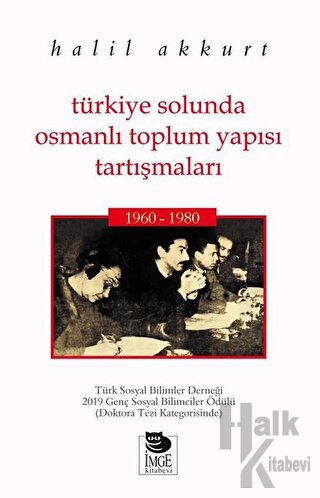 Türkiye Solunda Osmanlı Toplum Yapısı Tartışmaları - Halkkitabevi