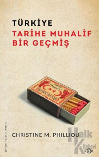 Türkiye: Tarihe Muhalif Bir Geçmiş - Halkkitabevi