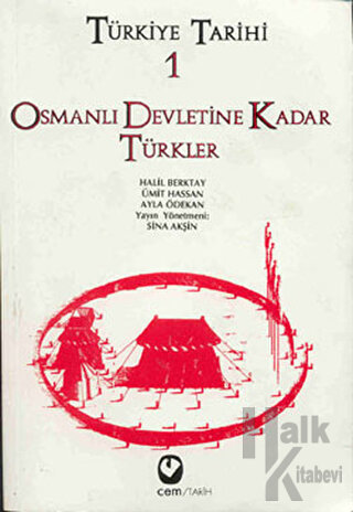Türkiye Tarihi 1 Osmanlı Devletine Kadar Türkler - Halkkitabevi