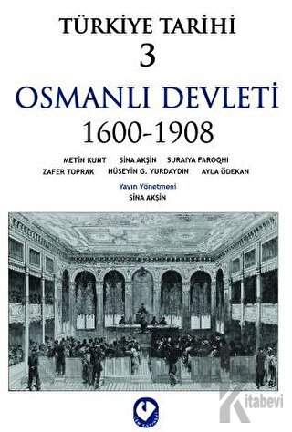 Türkiye Tarihi 3 Osmanlı Devleti 1600-1908