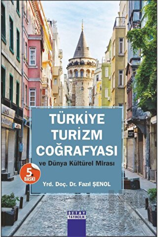 Türkiye Turizm Coğrafyası ve Dünya Kültürel Mirası