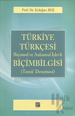 Türkiye Türkçesi Biçimsel ve Anlamsal İşlevli Biçim Bilgisi - Halkkita