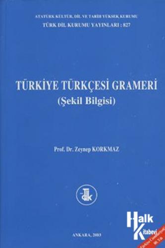 Türkiye Türkçesi Grameri - Şekil Bilgisi