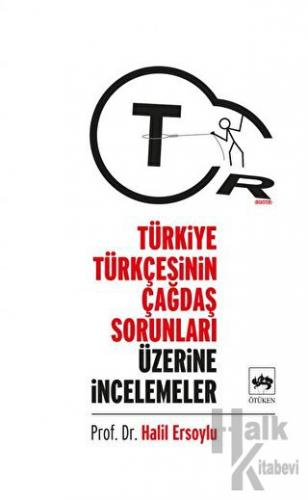 Türkiye Türkçesinin Çağdaş Sorunları Üzerine İncelemeler - Halkkitabev