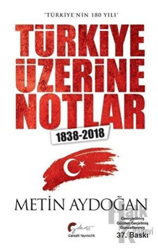 Türkiye Üzerine Notlar (1838-2018)