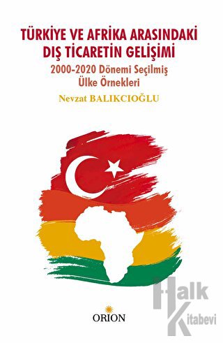 Türkiye Ve Afrika Arasındaki Dış Ticaretin Gelişimi
