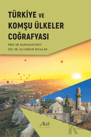 Türkiye ve Komşu Ülkeler Coğrafyası - Halkkitabevi