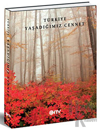 Türkiye Yaşadığımız Cennet (Ciltli) - Halkkitabevi