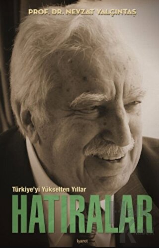 Türkiye’yi Yükselten Yıllar - Hatıralar (Ciltli Kutulu) - Halkkitabevi