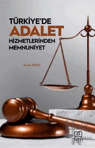 Türkiye'de Adalet Hizmetlerinden Memnuniyet