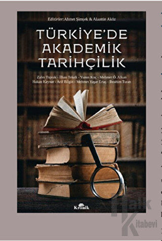 Türkiye'de Akademik Tarihçilik - Halkkitabevi