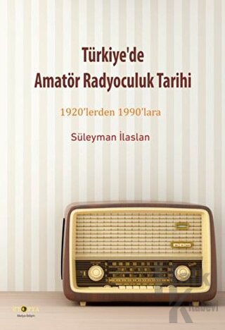 Türkiye'de Amatör Radyoculuk Tarihi - Halkkitabevi