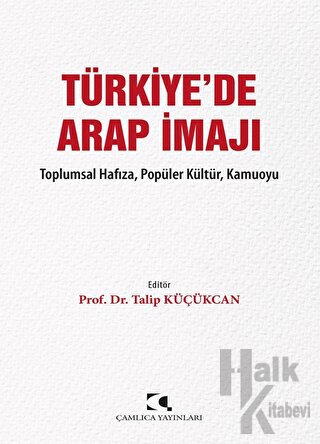 Türkiye'de Arap İmajı - Halkkitabevi