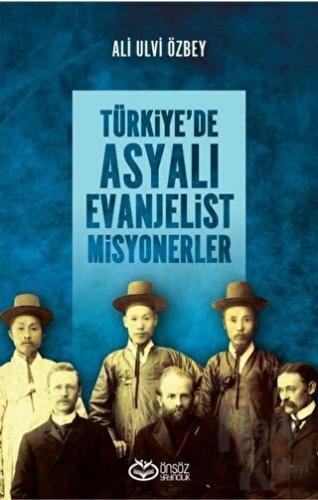 Türkiye'de Asyalı Evanjelist Misyonerler - Halkkitabevi