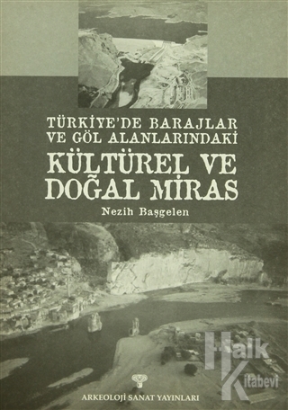 Türkiye'de Barajlar ve Göl Alanlarındaki Kültürel ve Doğal Miras