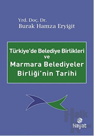 Türkiye'de Belediye Birlikleri ve Marmara Belediyeler Birliği'nin Tari
