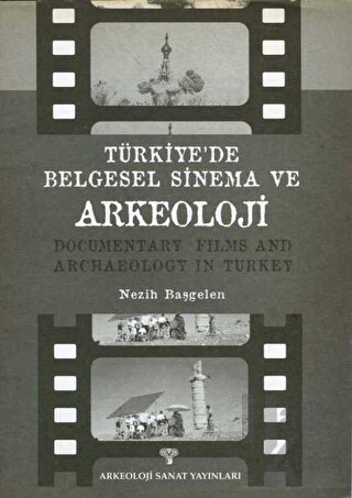 Türkiye'de Belgesel Sinema ve Arkeoloji - Halkkitabevi
