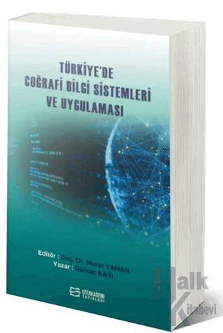 Türkiye'de Coğrafi Bilgi Sistemleri ve Uygulaması - Halkkitabevi