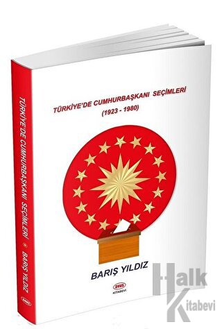 Türkiye'de Cumhurbaşkanı Seçimleri - Barış Yıldız -Halkkitabevi