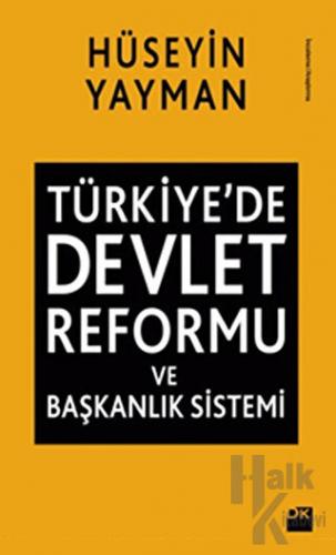 Türkiye'de Devlet Reformu ve Başkanlık Sistemi - Halkkitabevi