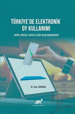 Türkiye'de Elektronik Oy Kullanımı - Halkkitabevi