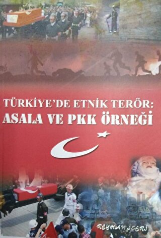 Türkiye'de Etnik Terör: Asala ve PKK Örneği