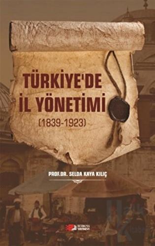Türkiye'de İl Yönetimi 1839-1923