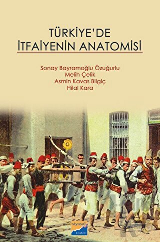 Türkiye'de İtfaiyenin Anatomisi - Halkkitabevi