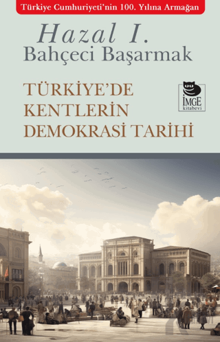 Türkiye'de Kentlerin Demokrasi Tarihi - Halkkitabevi