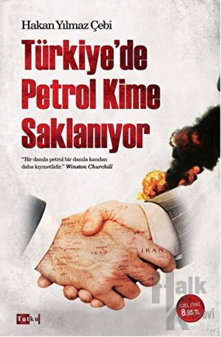 Türkiye'de Petrol Kime Saklanıyor - Halkkitabevi