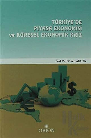 Türkiye'de Piyasa Ekonomisi Ve Küresel Ekonomik Kriz