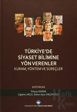 Türkiye'de Siyaset Bilimine Yön Verenler