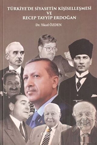 Türkiye'de Siyasetin Kişiselleşmesi ve Recep Tayip Erdoğan - Halkkitab
