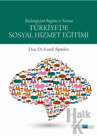 Türkiye'de Sosyal Hizmet Eğitimi - Halkkitabevi