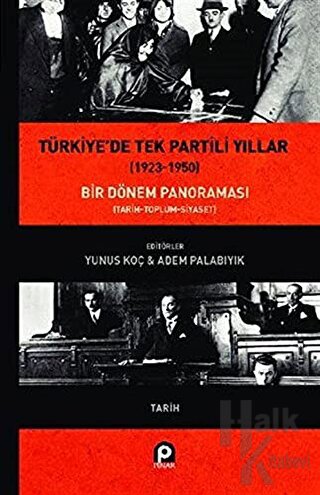 Türkiye'de Tek Partili Yıllar (1923-1950) (Ciltli)