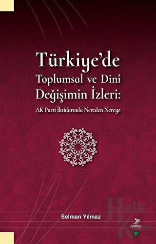 Türkiye'de Toplumsal ve Dini Değişimin İzleri - Halkkitabevi