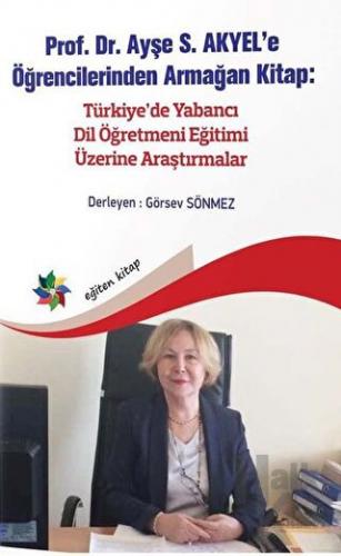 Türkiye'de Yabancı Dil Öğretmeni Eğitimi Üzerine Araştırmalar